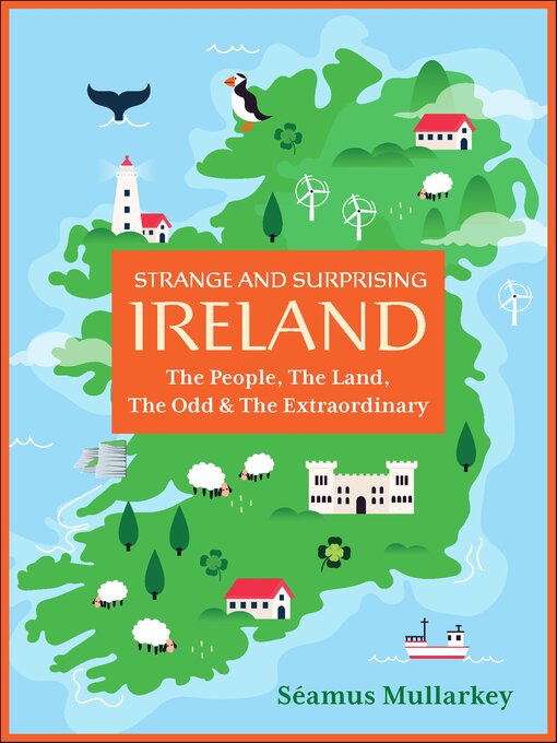 Title details for Strange and Surprising Ireland by Seamus Mullarkey - Wait list